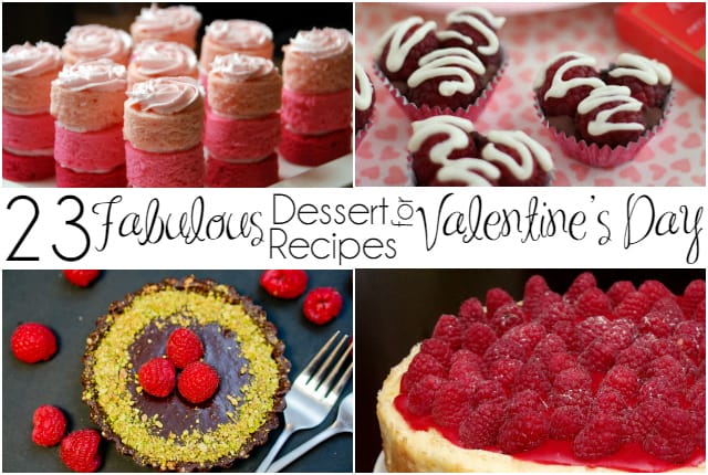 23 Fabulous Dessert Recipes for Valentine’s Day
