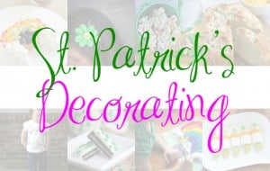 67 Easy Ways to Celebrate St. Patrick’s Day with Kids – Decorating