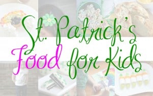 67 Easy Ways to Celebrate St. Patrick’s Day with Kids – Food