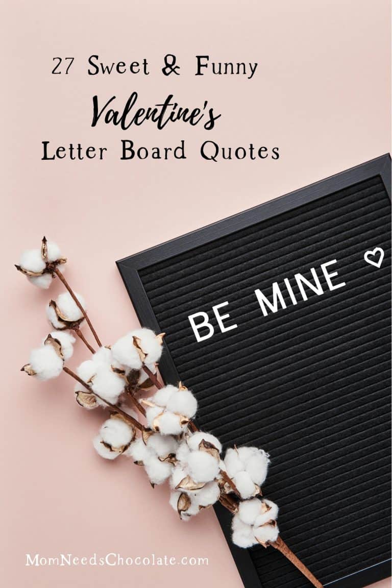 27 Sweet and Funny Valentine's Letter Board Quotes Mom Needs Chocolate