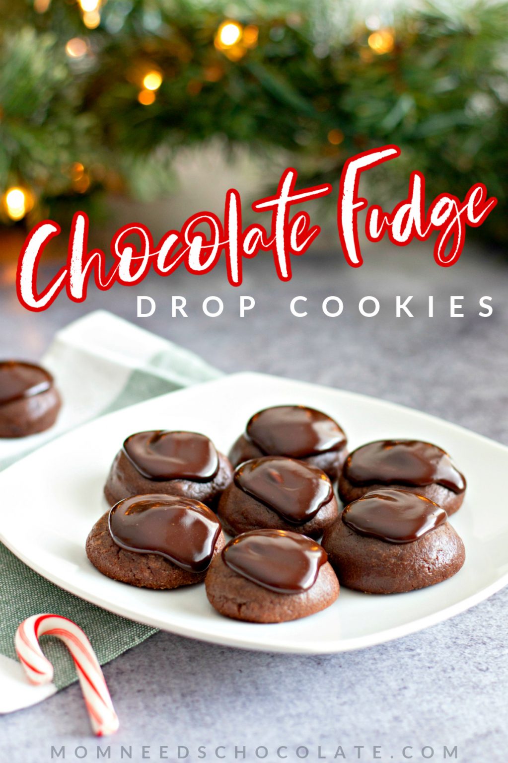 Chocolate Fudge Drop Cookies Mom Needs Chocolate